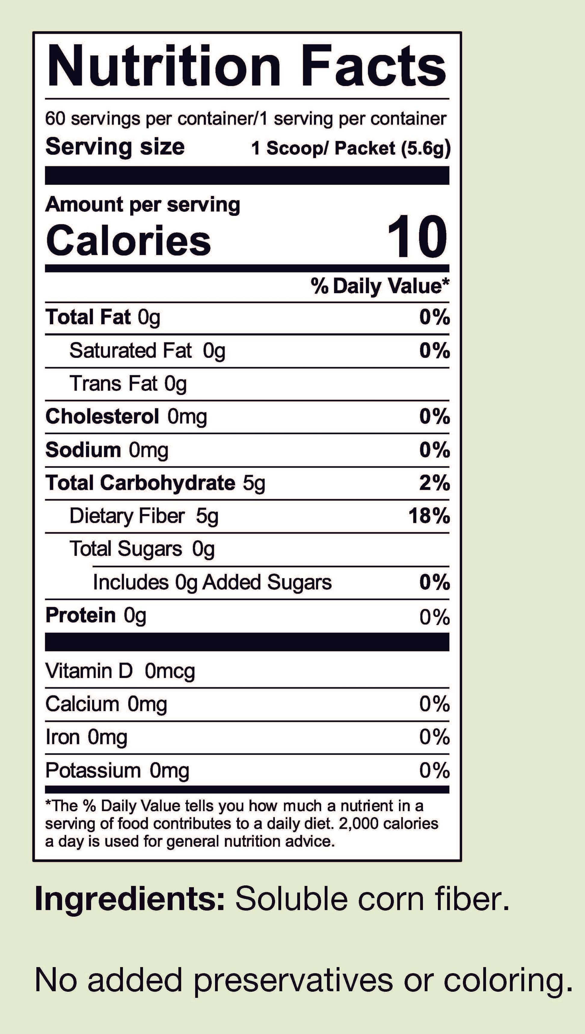 FiberCel, supplemental facts. 10 calories, 5 gram corn soluble fiber per serving.