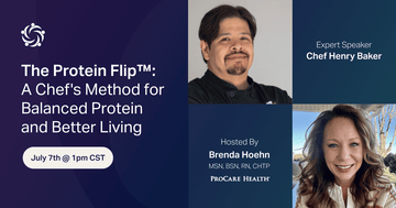 Promotional graphic for 'The Protein Flip' event featuring Chef Henry Baker and Brenda Hoehn from ProCare Health.