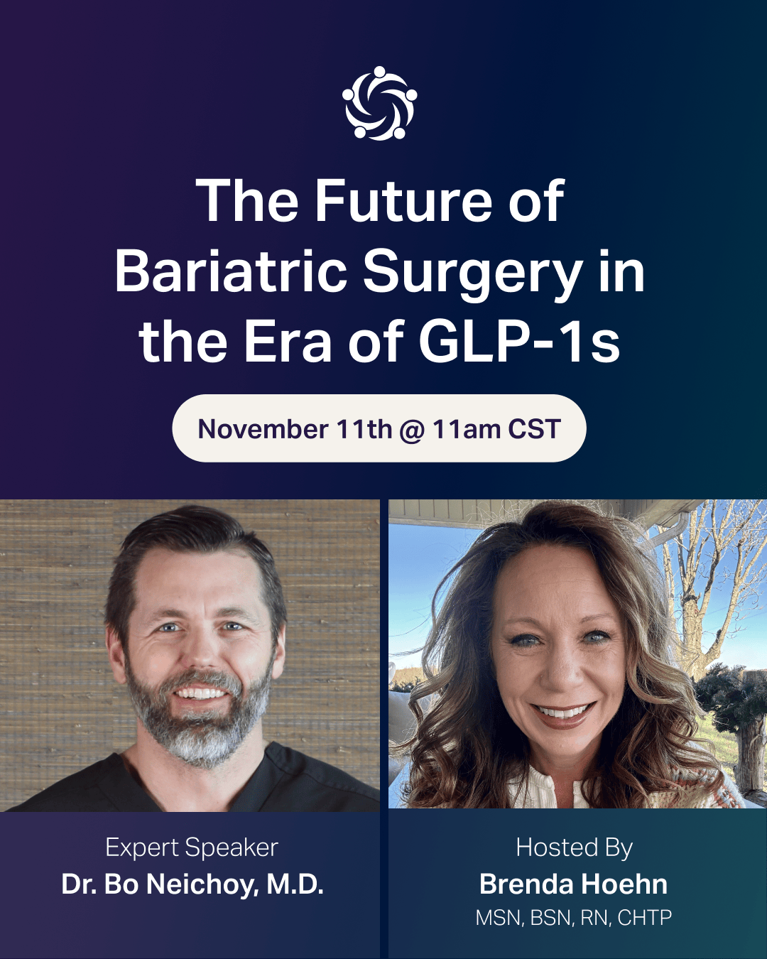 Bari Connected session graphic: The Future of Bariatric Surgery in the Era of GLP-1s with Dr. Bo Neichoy and host Brenda Hoehn