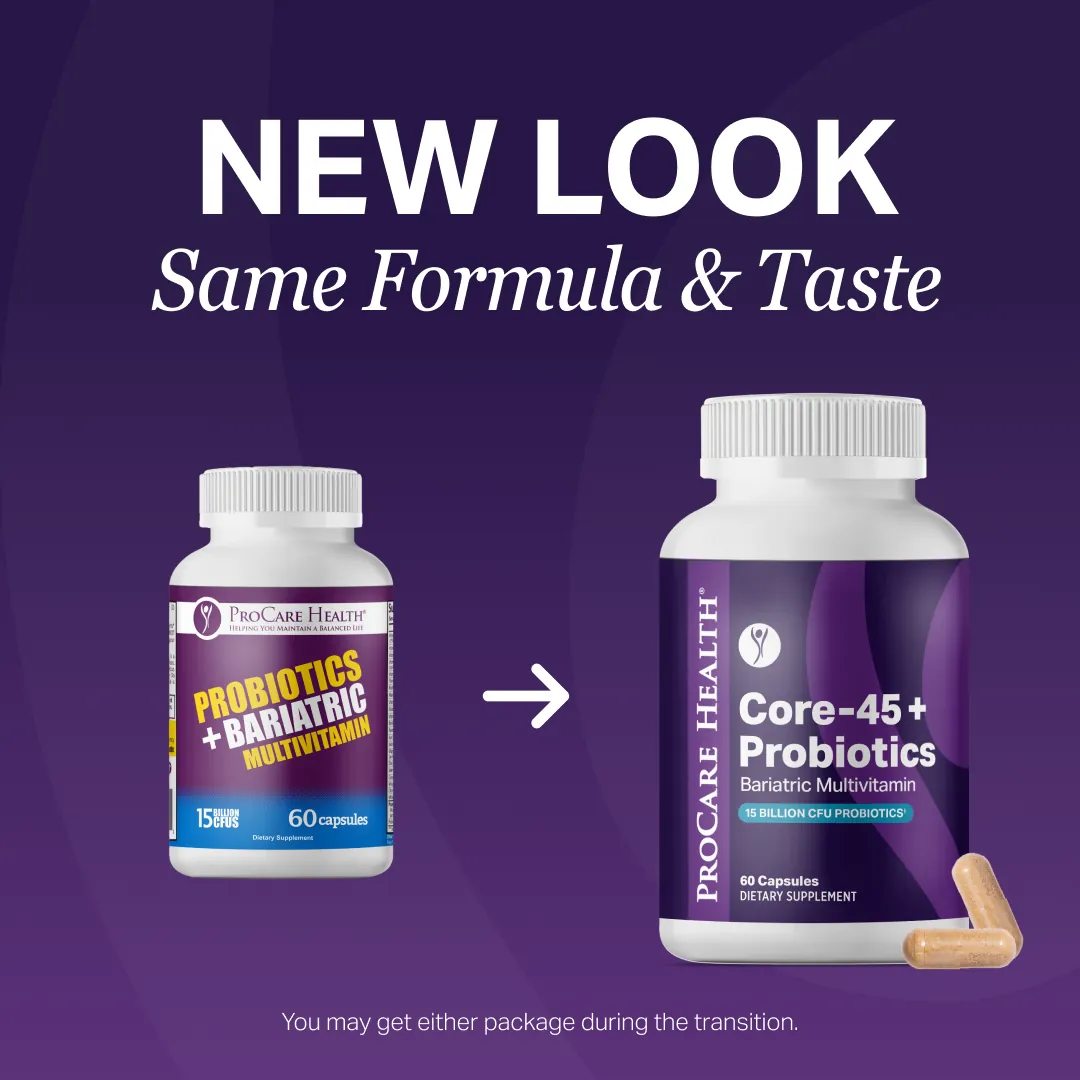 Cpoer-45 + Probiotics Bariatric Multivitamin with large text reading 'NEW LOOK Same Formula & Taste' and an arrow pointing from the old bottle to the new bottle
